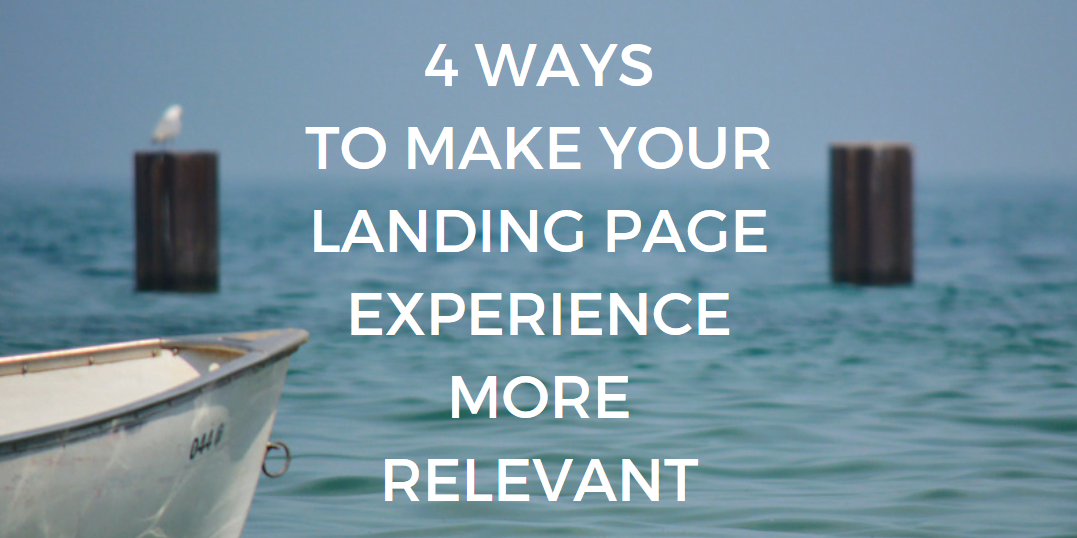 landing page experience more relevant